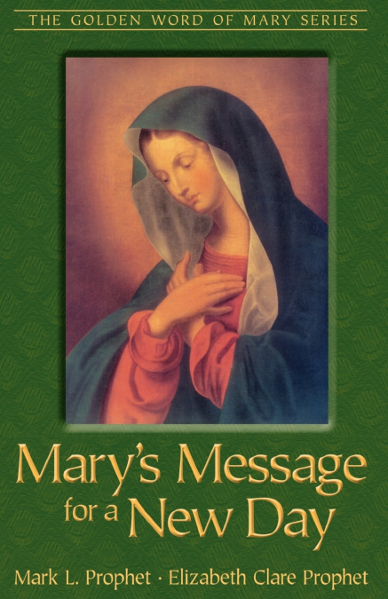 Mary’s Message for a New Day