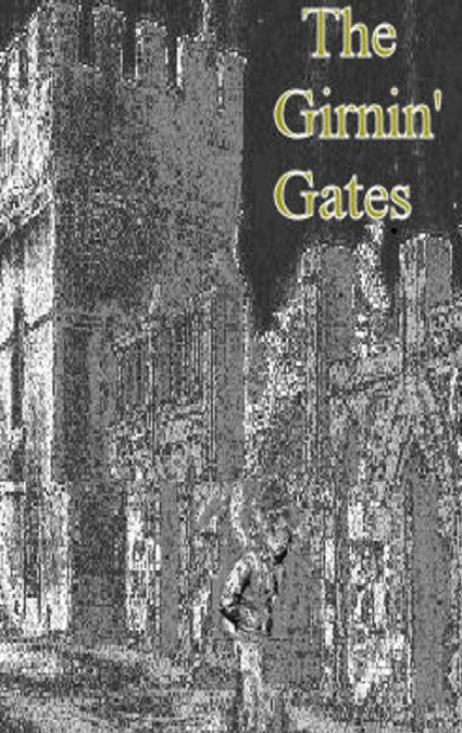 The Girnin’ Gates