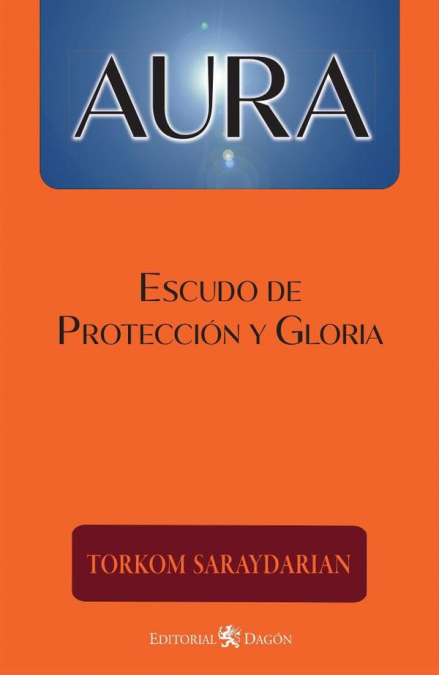 Aura, Escudo de Protección y Gloria