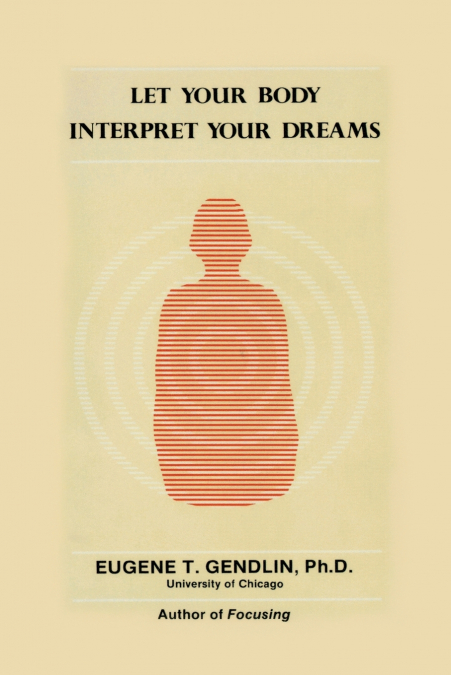 Let Your Body Interpret Your Dreams