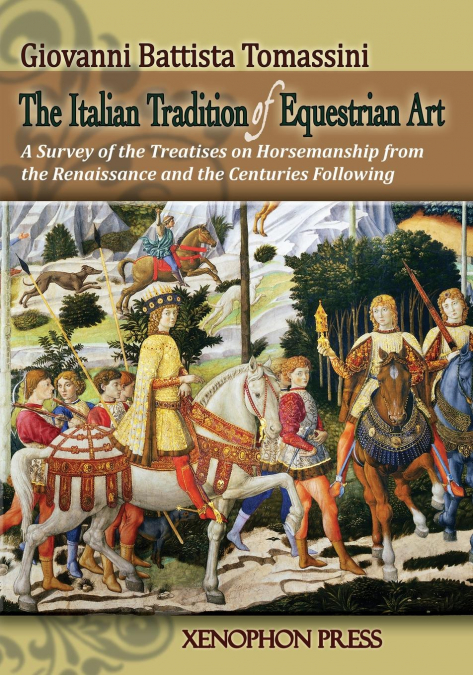 THE ITALIAN TRADITION OF EQUESTRIAN ART