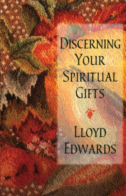 Discerning Your Spiritual Gifts
