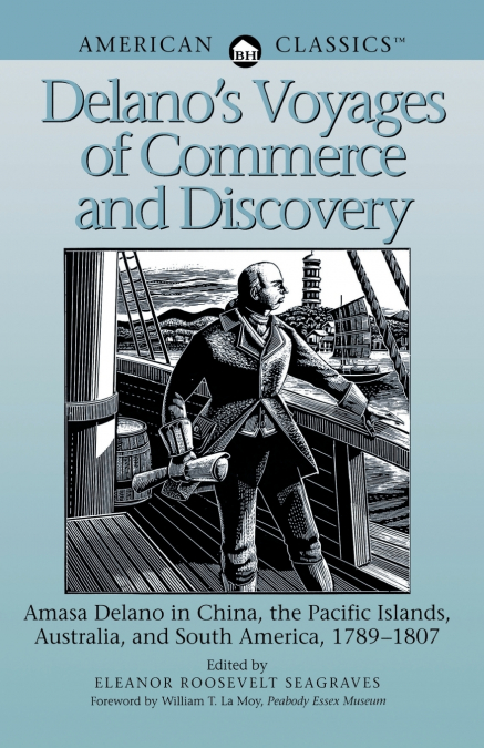 Delano’s Voyages of Commerce and Discovery