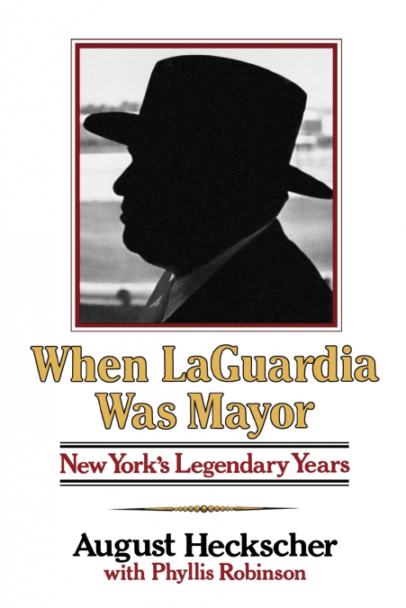 When Laguardia Was Mayor