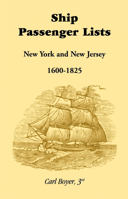 Ship Passenger Lists, New York and New Jersey (1600-1825)