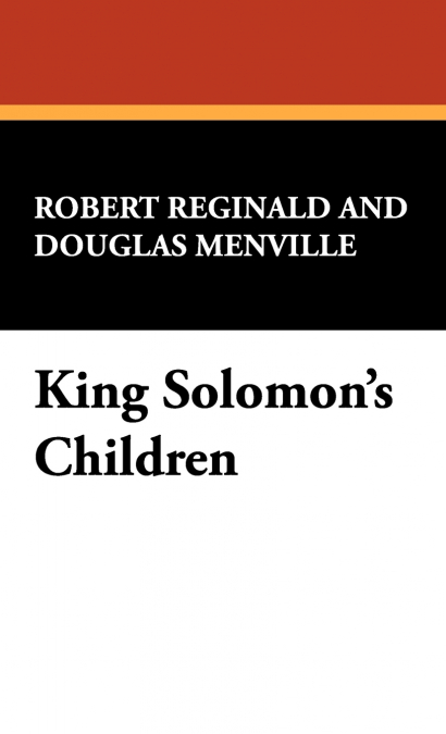 King Solomon’s Children