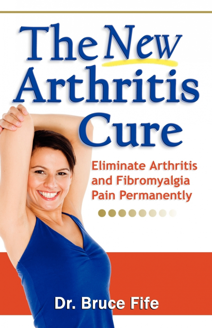 The New Arthritis Cure
