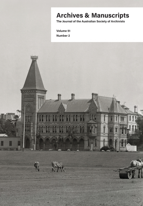 Archives and Manuscripts Volume 51 Number 2