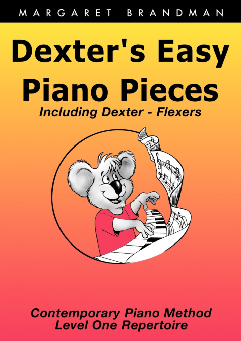 Dexter’s Easy Piano Pieces
