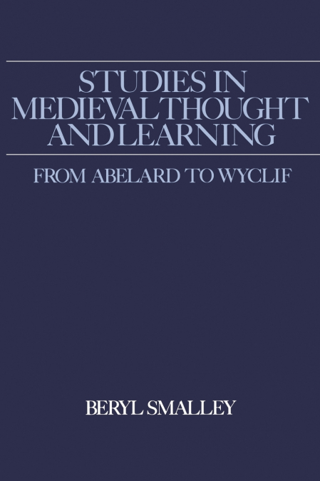 Studies in Medieval Thought and Learning from Abelard to Wyclif