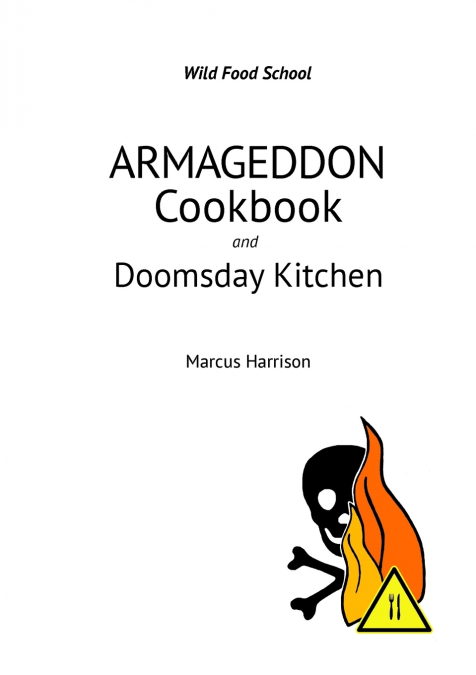 Armageddon Cookbook and Doomsday Kitchen