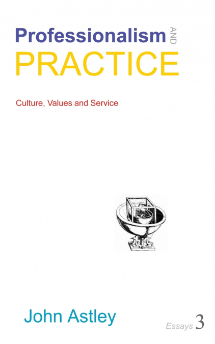 Professionalism and Practice