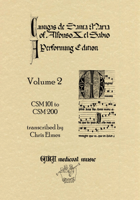 Cantigas De Santa Maria Of Alfonso X, El Sabio, A Performing Edition