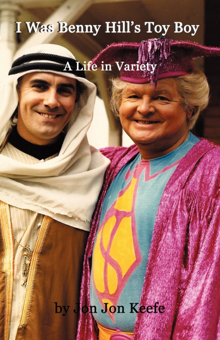 I Was Benny Hill’s Toy Boy’ -A Life in Variety