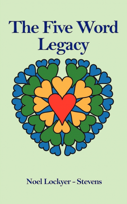 The Five Word Legacy