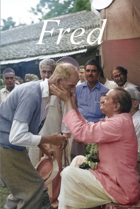 Fred - Meher Baba’s ’Grand Old Man of England’