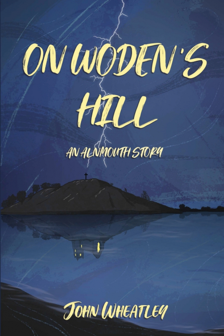 On Woden’s Hill