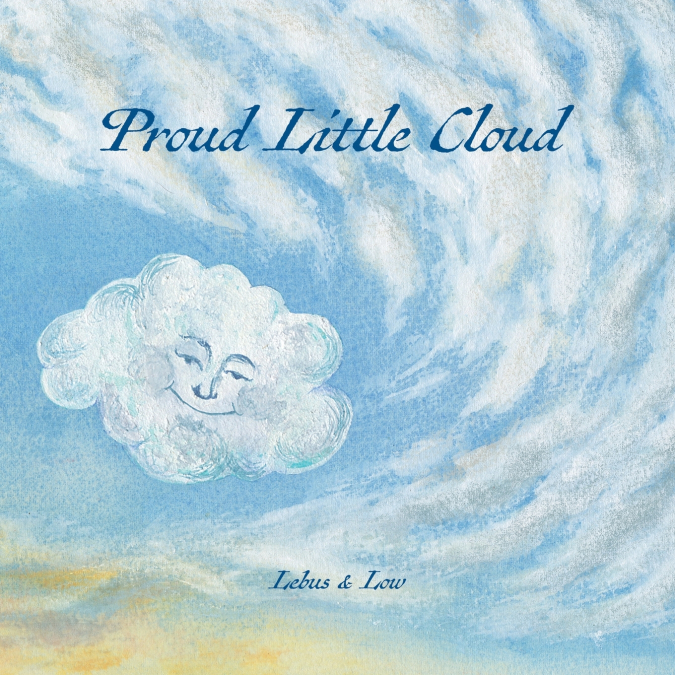 Proud Little Cloud