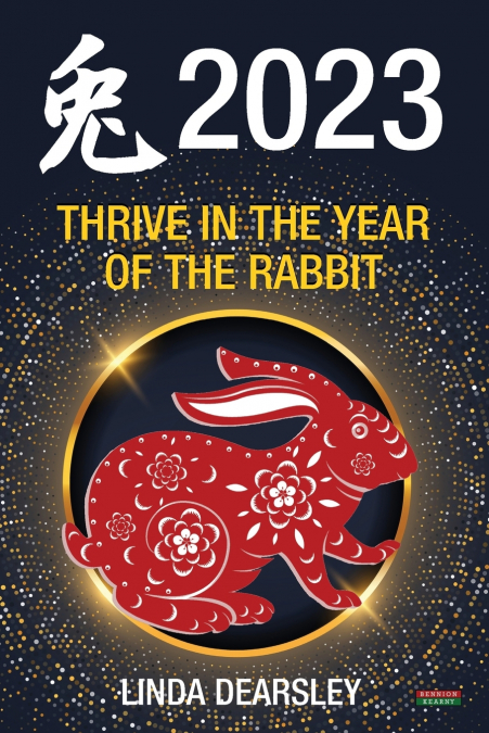 Thrive in the Year of the Rabbit [Chinese Horoscope 2023]