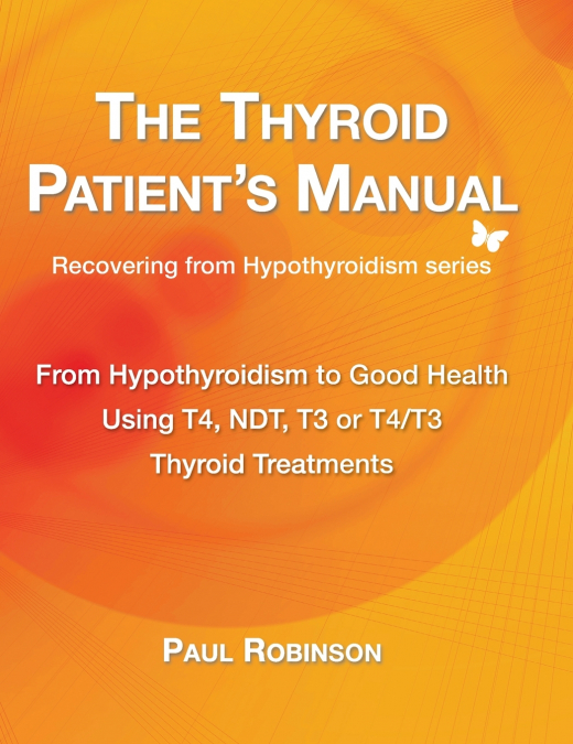 The Thyroid Patient’s Manual