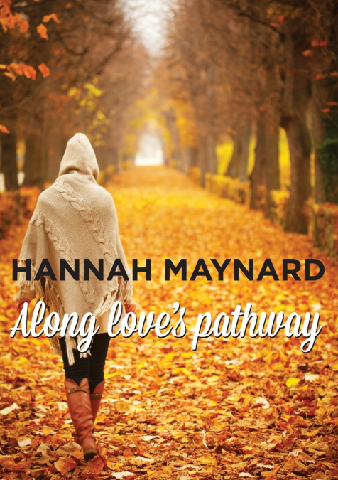 Along Love’s Pathway