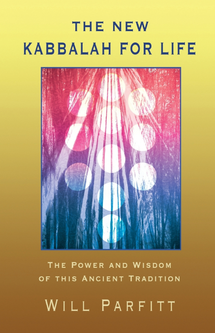 The New Kabbalah For Life
