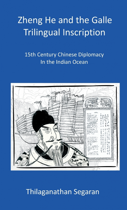 Zheng He and the Galle Trilingual Inscription