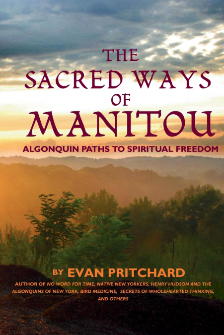 The Sacred Ways of Manitou