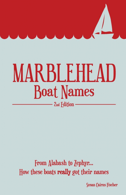 Marblehead Boat Names - Second Edition