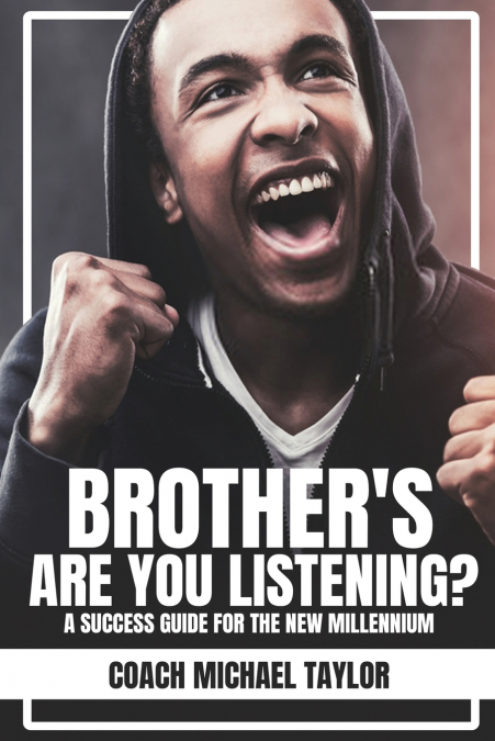 Brother’s Are You Listening?