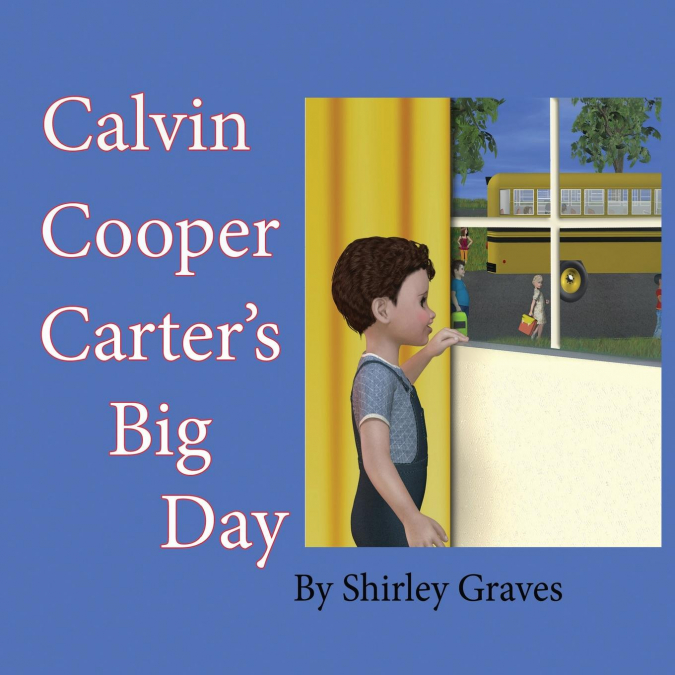 Calvin Cooper Carter’s Big Day