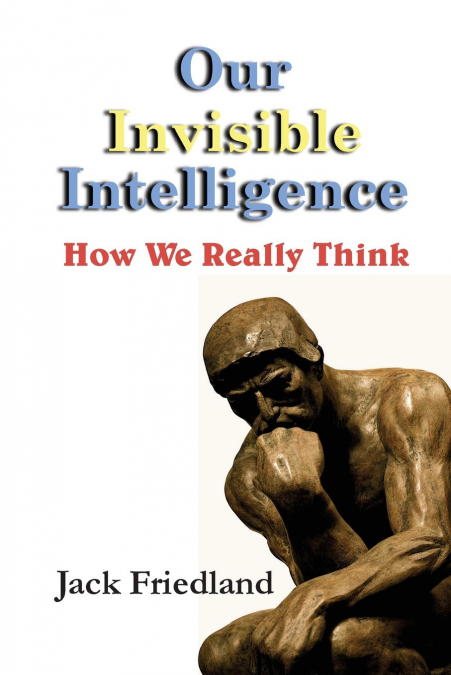 Our Invisible Intelligence