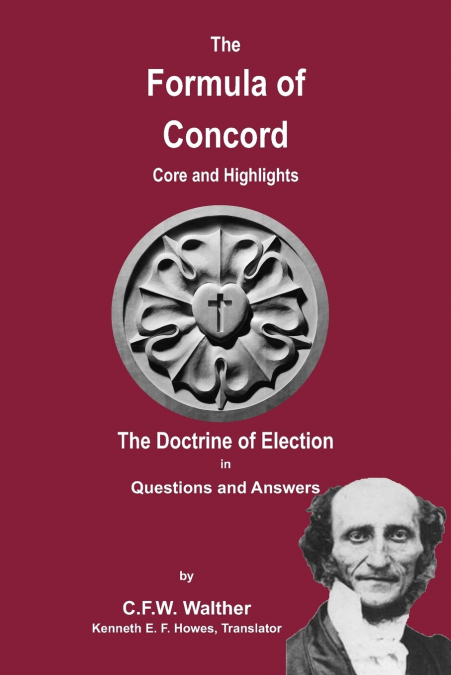 The Formula of Concord - The Doctrine of Election