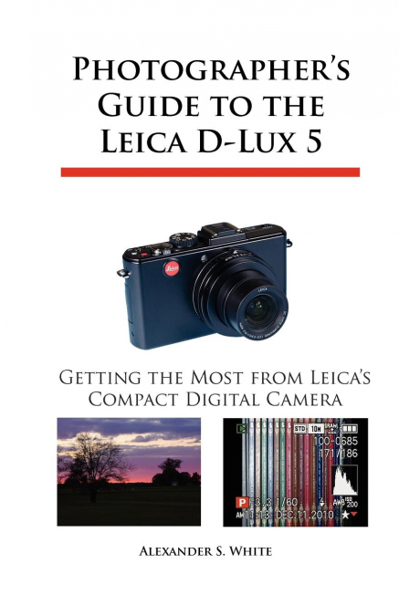 Photographer’s Guide to the Leica D-Lux 5