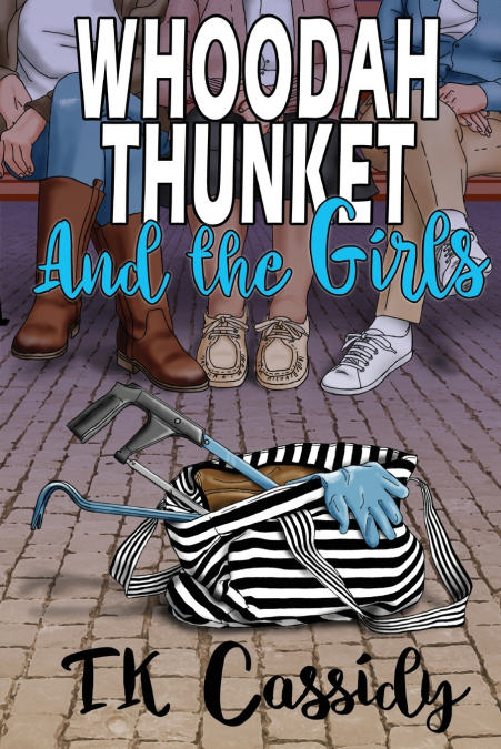 Whoodah Thunket and the girls