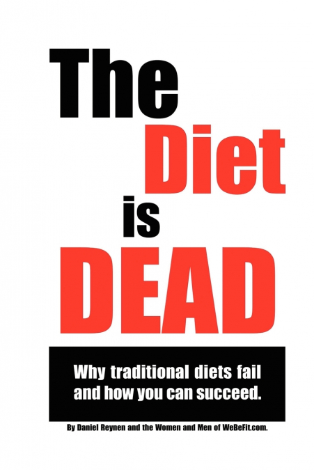 The Diet is Dead