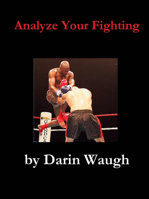 Analyze Your Fighting