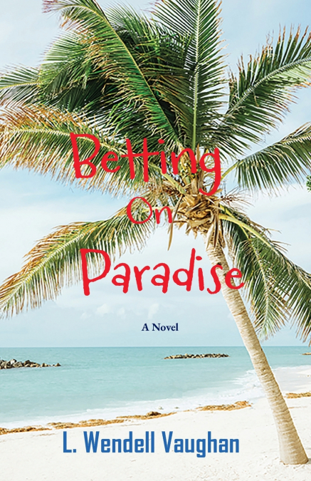 Betting on Paradise