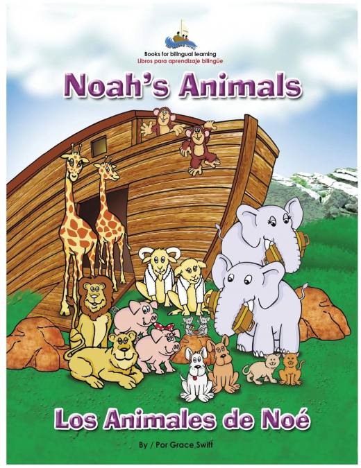 Noah’s Animals / Los Animales de Noe