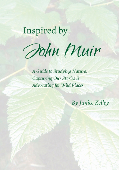 Inspired by John Muir