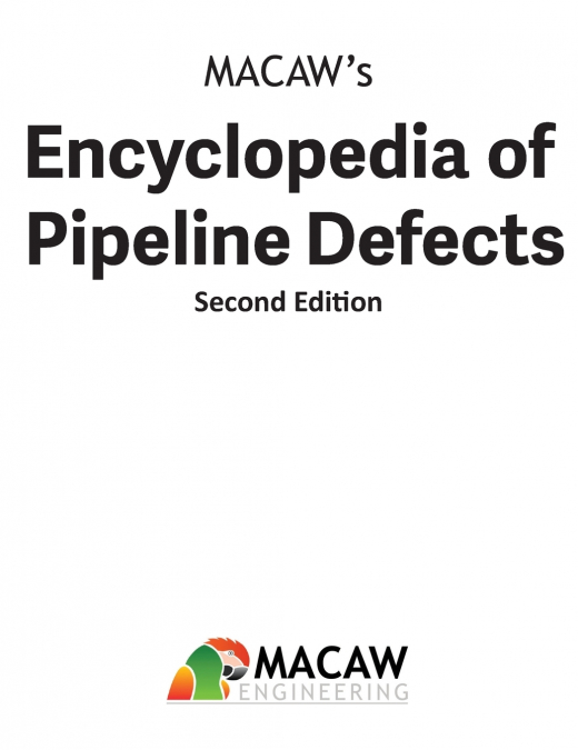 MACAW’s Encyclopedia of Pipeline Defects, Second Edition