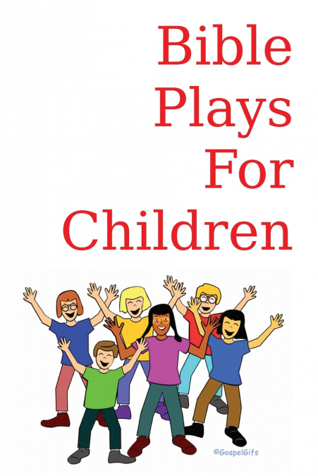 Bible Plays for Children