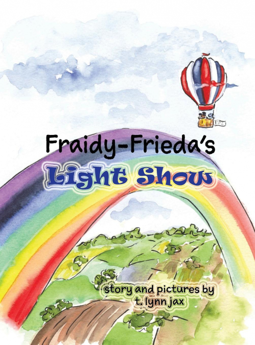 Fraidy-Frieda’s Light Show