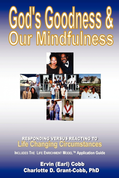 God’s Goodness & Our Mindfulness