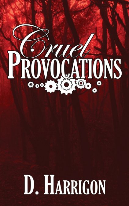 Cruel Provocations