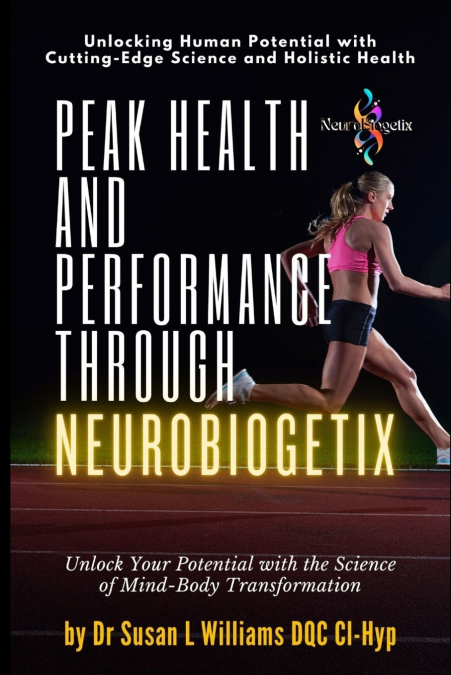 Peak Health and Performance through NeuroBiogetix®