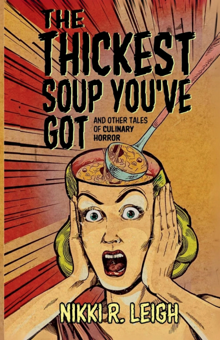 The Thickest Soup You’ve Got