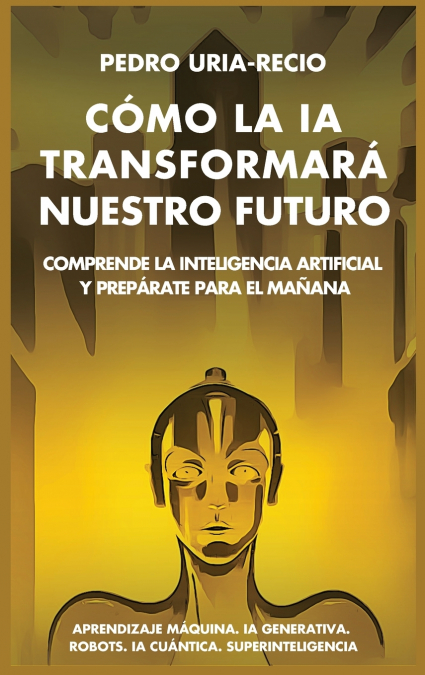 Cómo la IA Transformará Nuestro Futuro