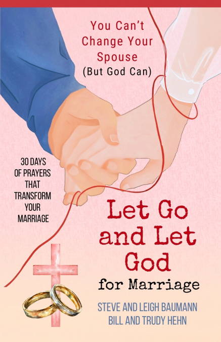 Let Go and Let God for Marriage