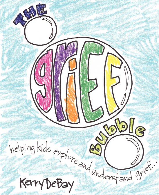 The Grief Bubble